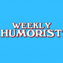 Weekly Humorist