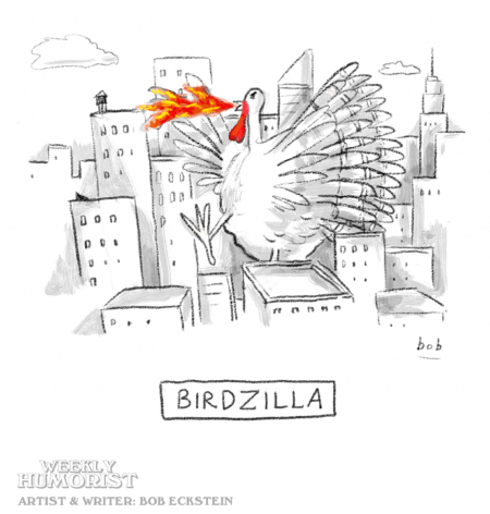 CARTOON: Thanksgiving Birdzilla – Weekly Humorist